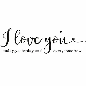 Наклейка на стіну I Love You Removable I Love You Today Yesterday and Every Tomorrow Вінілова Романтична цитата - Фото 1