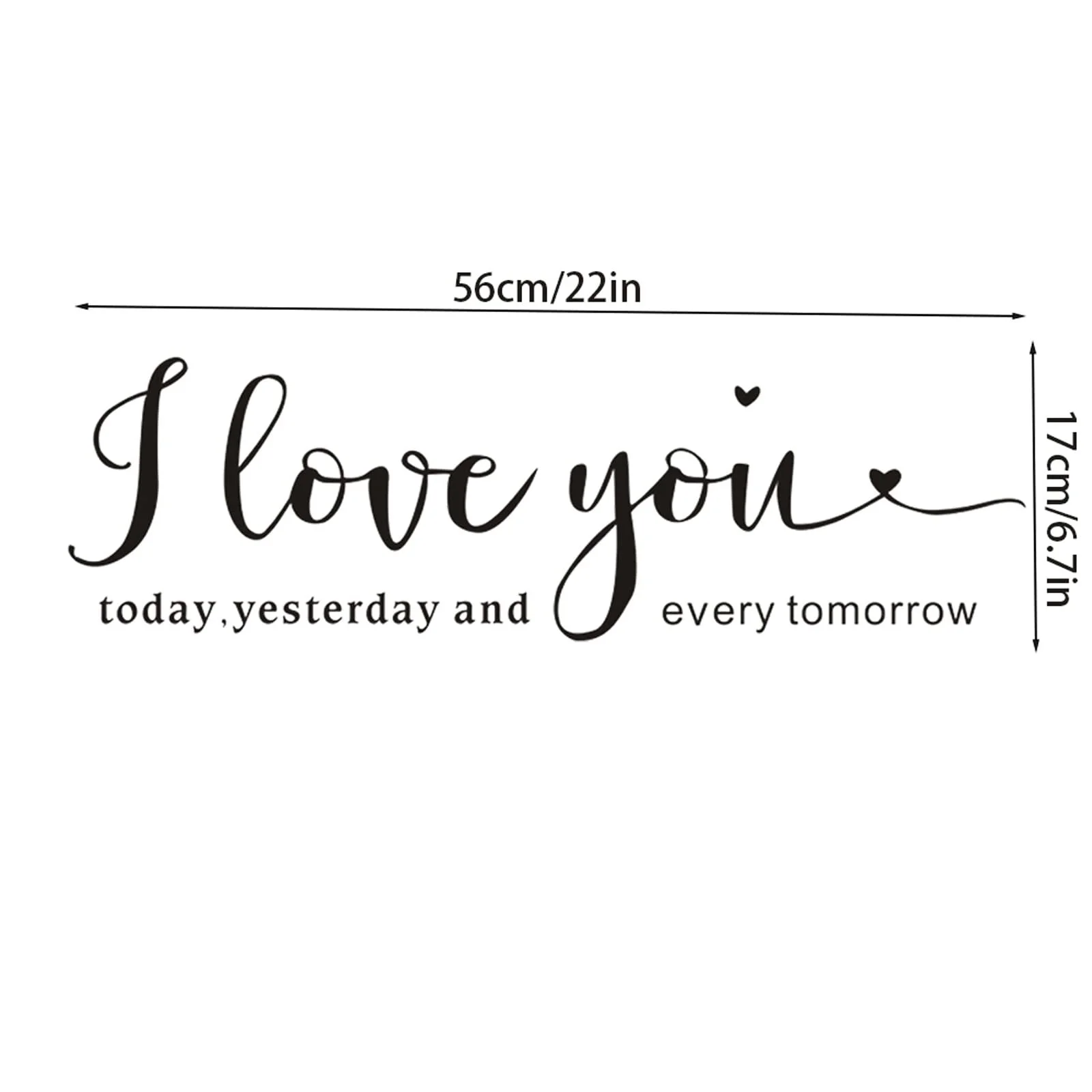 Наклейка на стену I Love You Removable I Love You Today Yesterday and Every Tomorrow Виниловая Романтическая цитата, фото №7