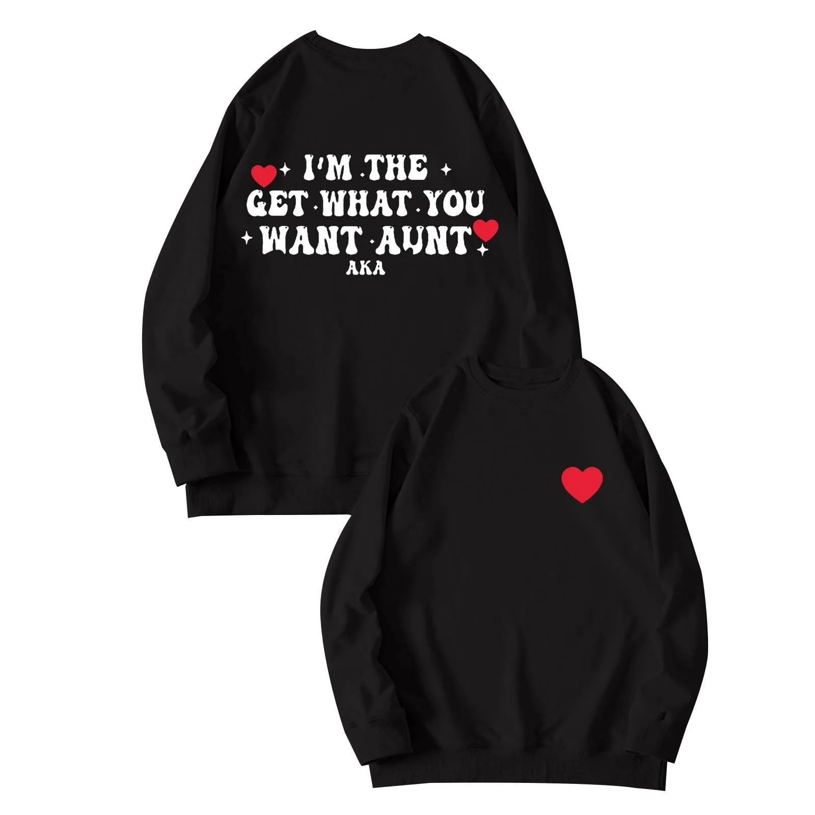 Я Тетя, Которая Получает То, Что Хочет, Женский Свитшот Оверсайз, фото №1