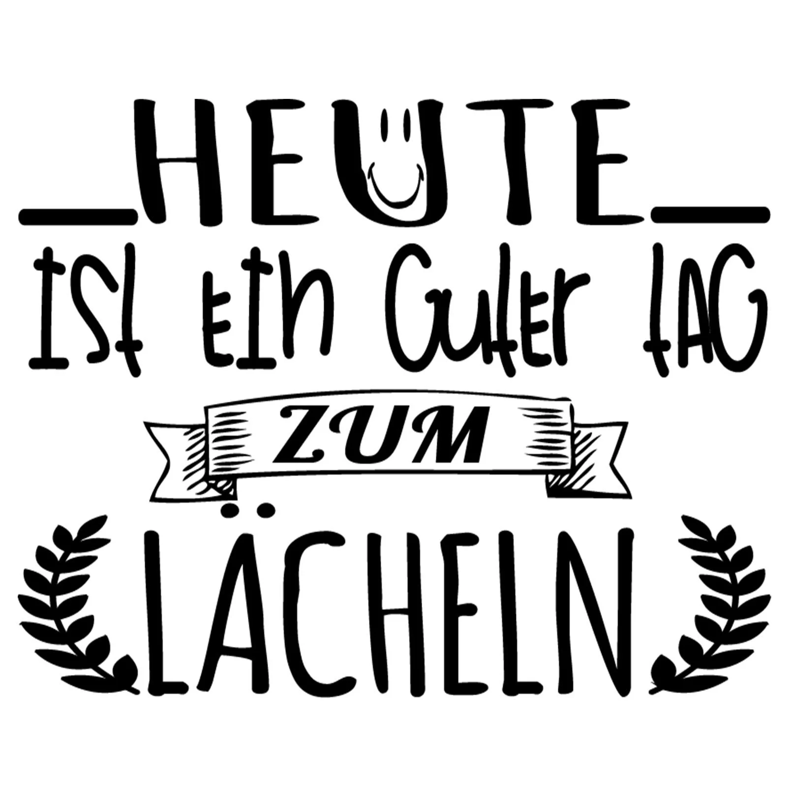 Наклейка на стіну Docliick DC-012-AL з німецьким текстом «HEUTE ist ein Guter», фото №1 Наклейка на стіну Docliick DC-012-AL з німецьким текстом «HEUTE ist ein Guter», фото №1