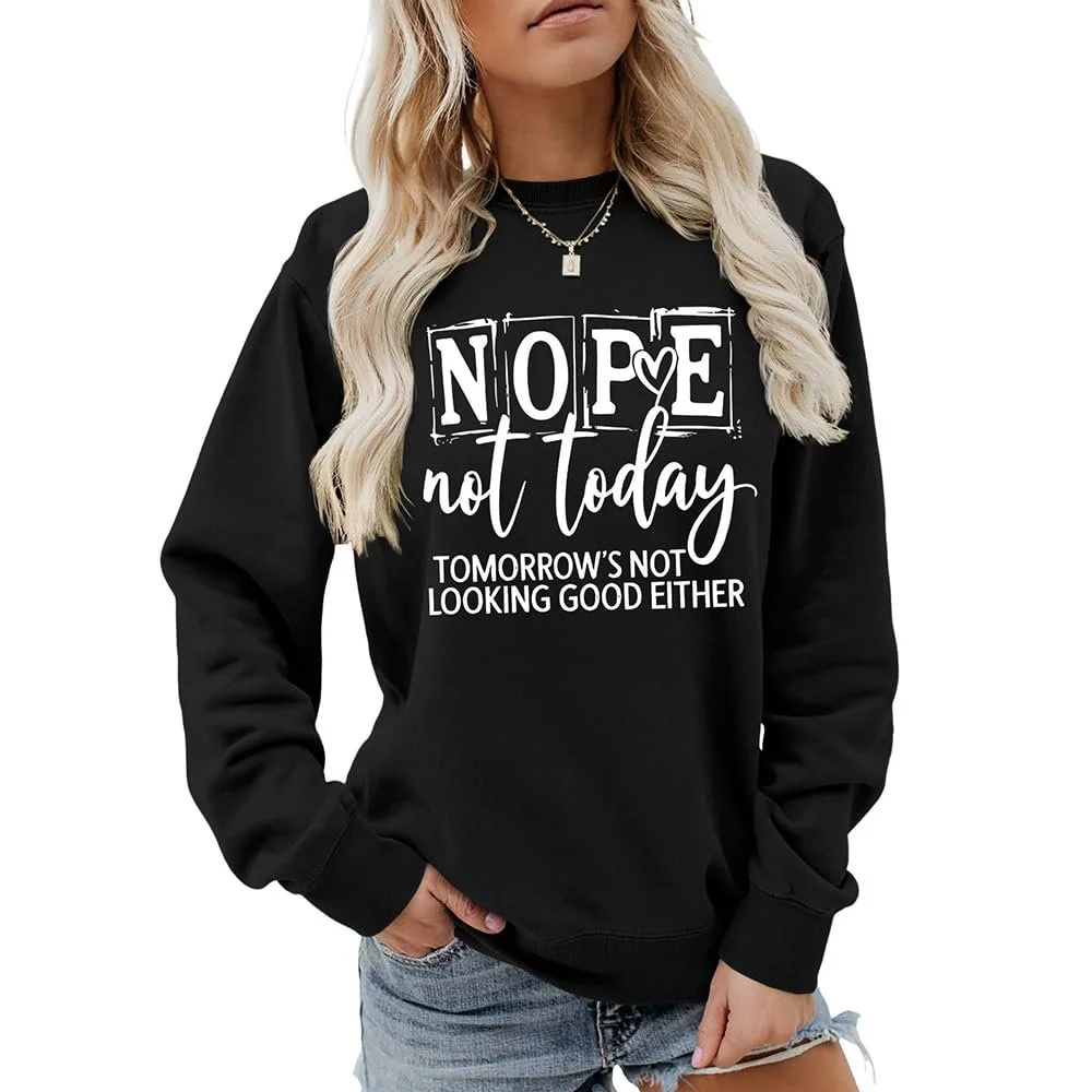 Жіноча Толстовка MLZHAN Nope Not Today Tomorrow's Not Looking Good Either, фото №1