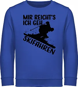 Толстовка Shirtracer Дитячий світшот для хлопчиків і дівчаток Mir Reicht's ich Geh Skiing - Фото 1