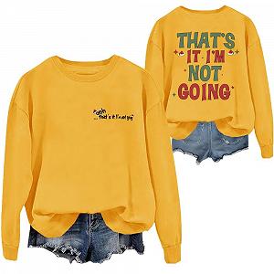 Вот и все, я не иду свитшот - Фото 1