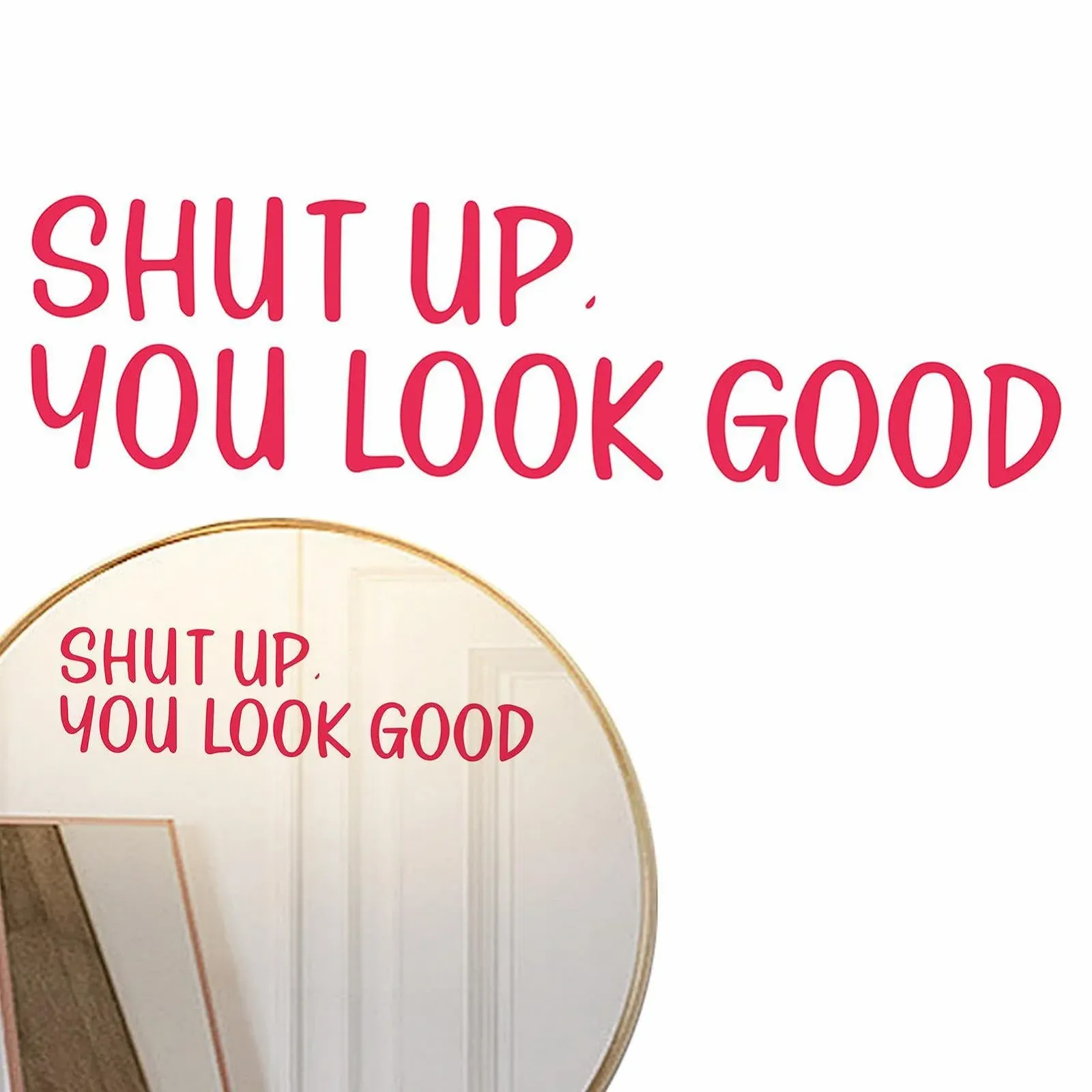 Настінна наклейка "Shut Up You Look Good" для ванної кімнати, фото №8