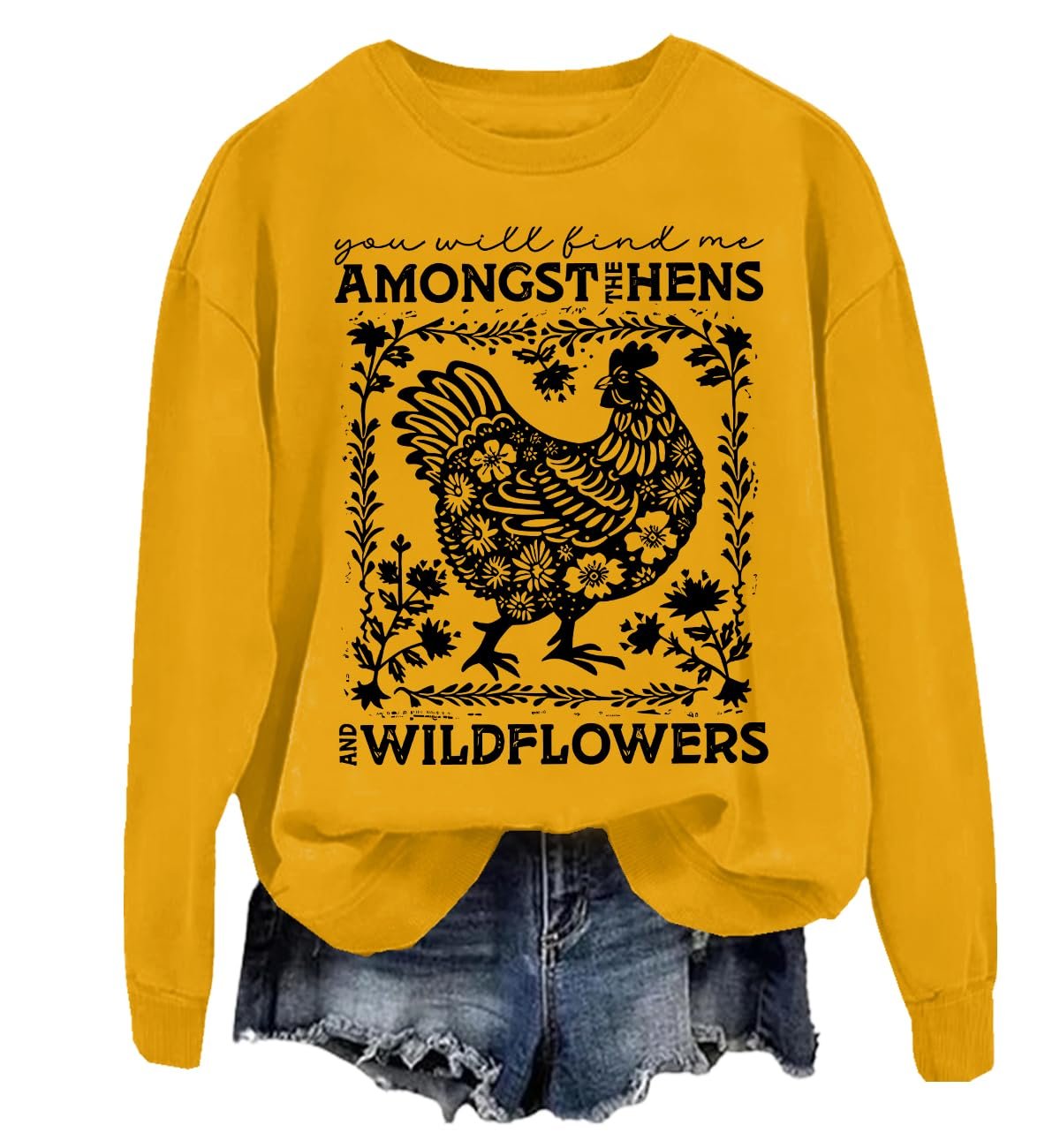 Свитшот с надписью "You Will Find Me Amongst The Hens and Wildflower", забавный свитшот для любителей животных, фото №1