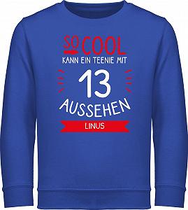 Свитшот Shirtracer 13th - So Cool Can A Teenie with 13 Look with Name Teenager Will Be 13 Thirteenth Birthday - Фото 1