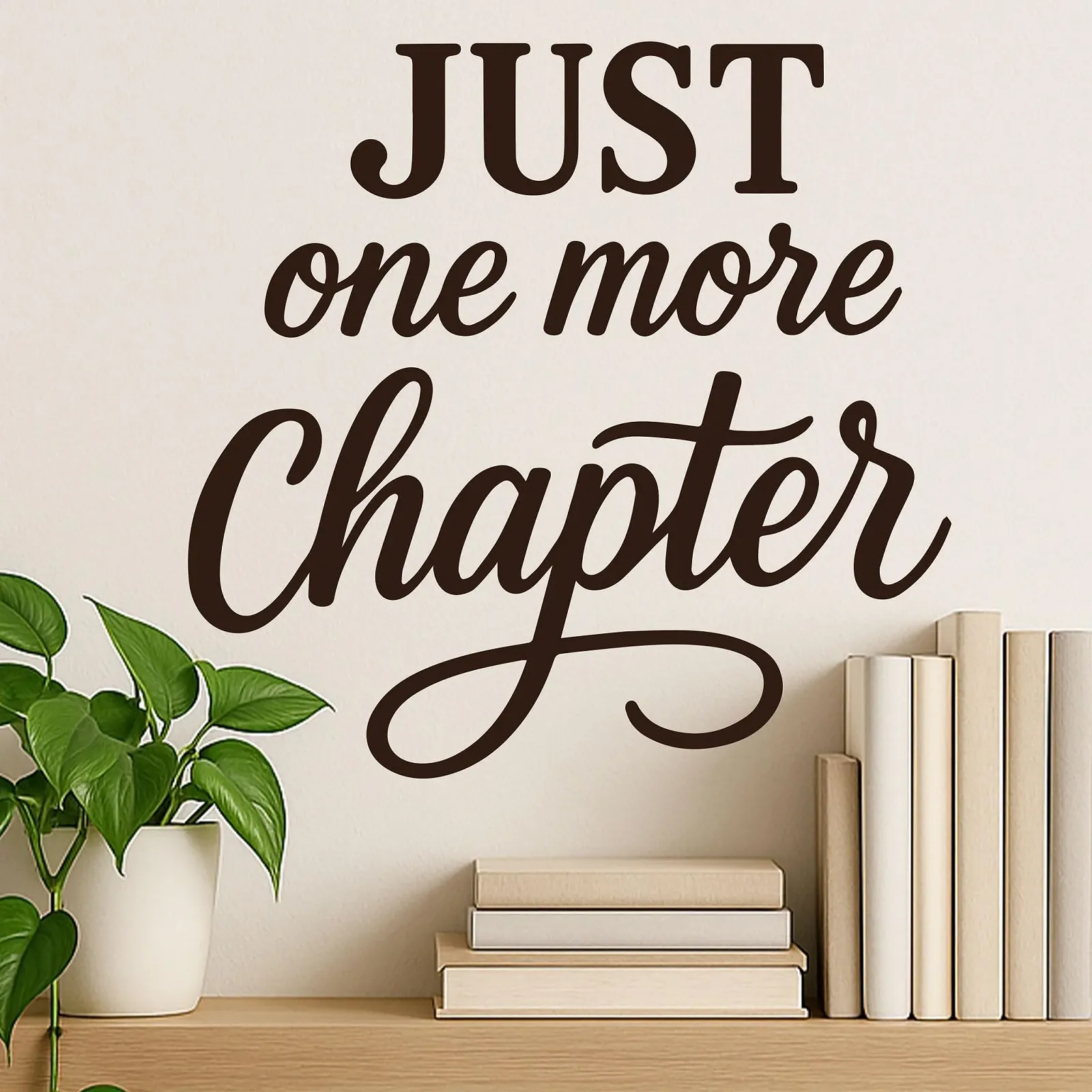 Наклейка на стіну Just One More Chapter 30 x 30 см Чорна, фото №1 Наклейка на стіну Just One More Chapter 30 x 30 см Чорна, фото №1