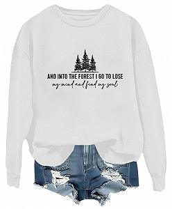 Свитшот And Into The Forest I Go To Lose My Mind And Find My Soul Camping Shirt Letter Print Tops - Фото 1