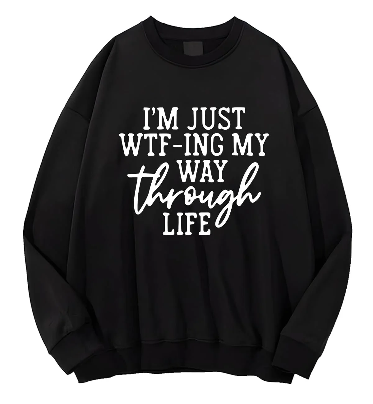 Толстовка I'M Just Wtf-Ing My Way Through Life, фото №1