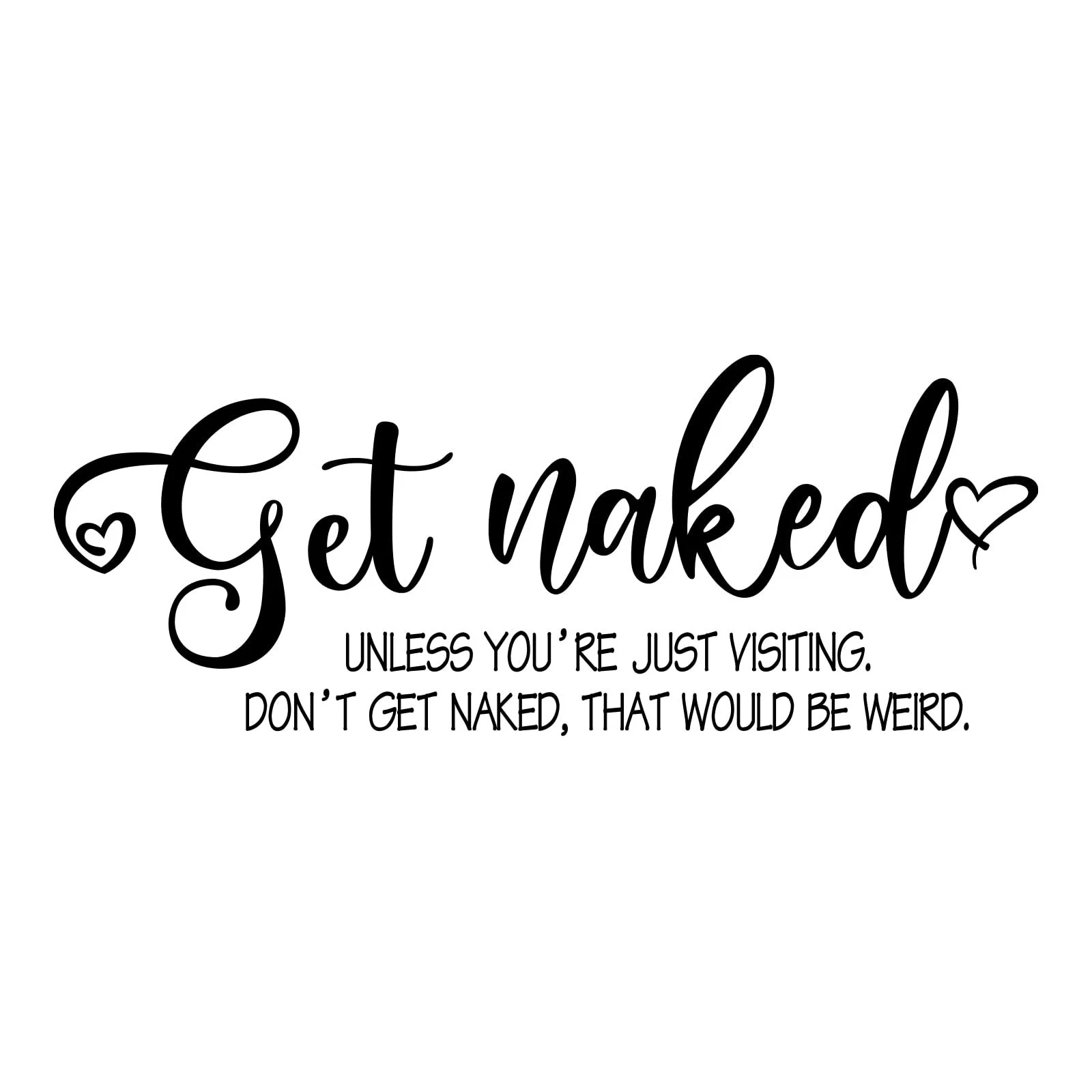 Наклейка на стіну SUPERDANT Funny Quotes Get Nude 24 x 59 см, фото №1