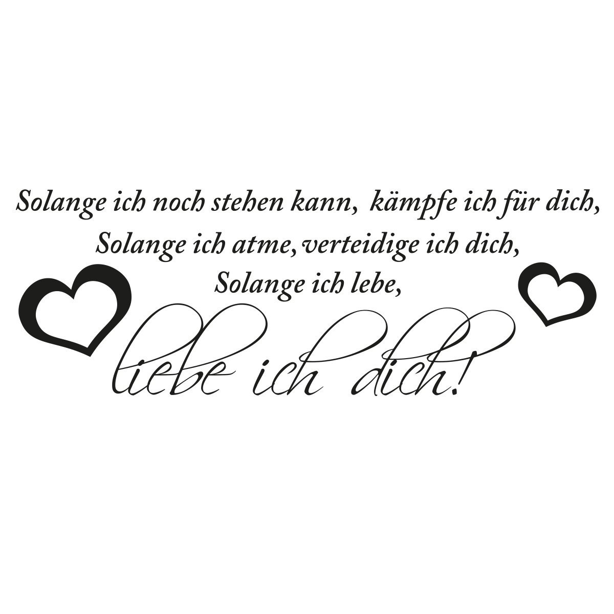 Наклейка на стіну 50 x 18 см з німецьким текстом "Solange ich noch Stehen kann, kämpfe ich für Dich...", фото №1 Наклейка на стіну 50 x 18 см з німецьким текстом "Solange ich noch Stehen kann, kämpfe ich für Dich...", фото №1