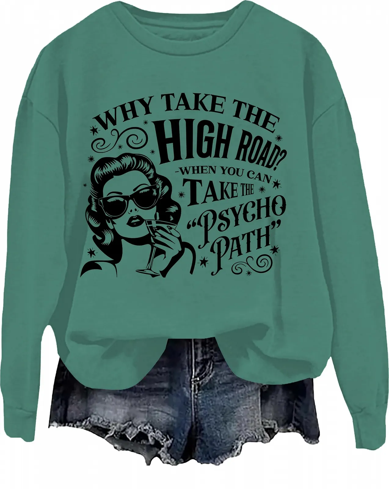 Смішна гумористична саркастична кофта з написом "Why Take The High Road When You Can Take The Psycho Path", фото №1