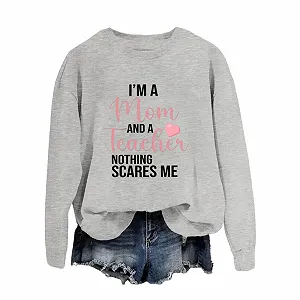 Женский свитшот с круглым вырезом I Am A Mom And A Teacher Funny Saying Garphic Mom Teacher Пуловер Топ Милая рубашка - Фото 1